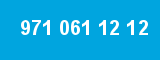 971 061 12 12